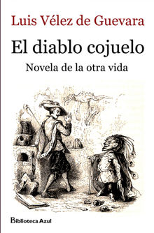 El diablo cojuelo.  Luis Vlez de Guevara