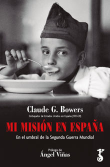 Mi misin en Espaa.  Claude G. Bowers