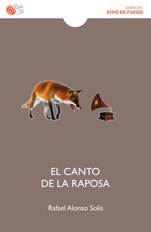 El canto de la raposa.  Rafael Alonso Sols