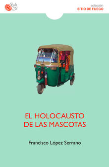 El holocausto de las mascotas.  Francisco Lpez Serrano