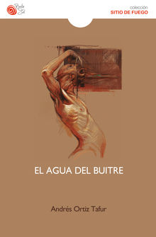 El agua del buitre.  Andrs Ortiz Tafur