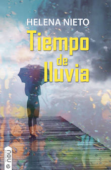 Tiempo de lluvia.  Helena Nieto