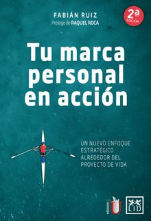 Tu marca personal en accin.  Fabin Ruiz