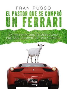 El pastor que se compr un Ferrari.  Fran Russo