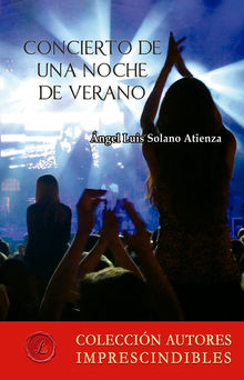 Concierto de una noche de verano.  ngel Luis Solano Atienza