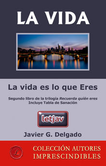 La vida.  Javier G. Delgado