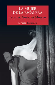 La mujer de la escalera.  Pedro A. Gonzlez Moreno