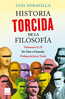 Historia torcida de la Filosofa.  Luis Soravilla