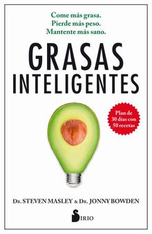 Grasas inteligentes.  Steven Masley