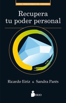 Recupera tu poder personal.  Sandra Pars