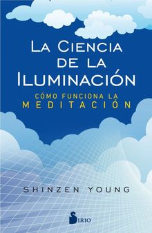 La ciencia de la iluminacin.  Shinzen Young