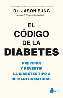 El cdigo de la diabetes.  Dr. Jason Fung