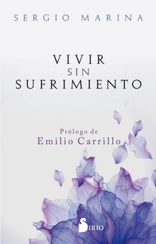 Vivir sin sufrimiento.  Sergio Marina