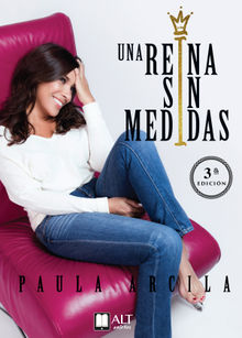 Una reina sin medidas.  Paula Arcila