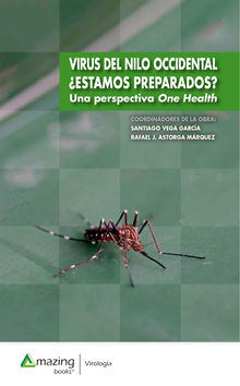 Virus del Nilo Occidental Estamos preparados?.  Santiago Vega Garca