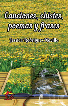 Canciones, chistes, poemas y frases.  Jessica Rodrguez Novillo
