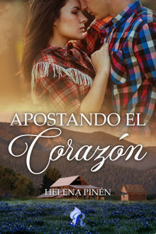 Apostando el corazn.  Helena Pinn