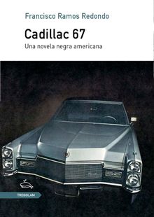 Cadillac 67.  Francisco Ramos Redondo