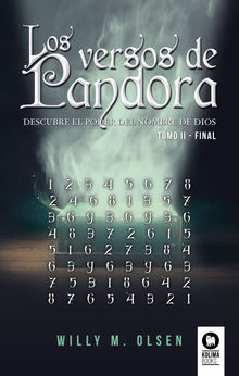 Los versos de Pandora. Tomo II - Final.  Willy M. Olsen