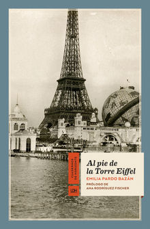 Al pie de la Torre Eiffel.  Emilia Pardo Bazn