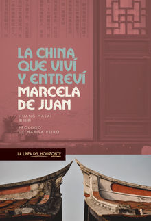 La China que viv y entrev.  Marcela de Juan