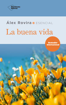 La buena vida.  lex Rovira