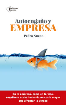 Autoengao y empresa.  Pedro Nueno