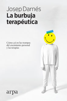 La burbuja teraputica.  Josep Darns