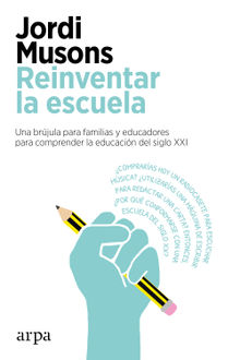 Reinventar la escuela.  Jordi Musons