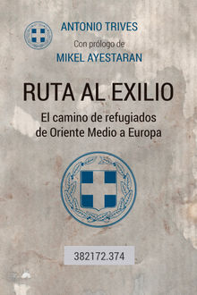 Ruta al exiio.  Antonio Trives