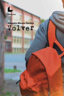 Volver.  Alejandro Moreno Snchez