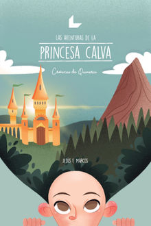 Las aventuras de la princesa calva.  Jess F. Marcos