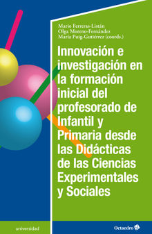 Innovacin e investigacin en la formacin inicial del profesorado de infantil y primaria.  Mara Puig Gutierrez