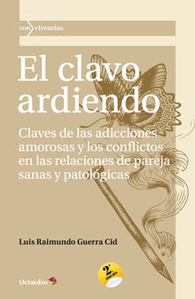 El clavo ardiendo.  Luis Raimundo Guerra Cid