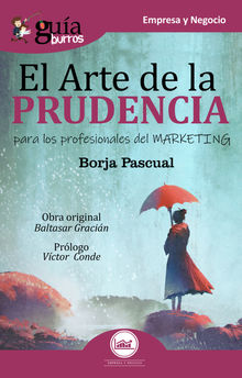 GuaBurros: El arte de la prudencia.  Borja Pascual Iribarren