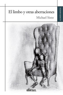 El limbo y otras aberraciones.  Michael Sixto