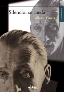 Silencio, se rueda.  Alberto Garca