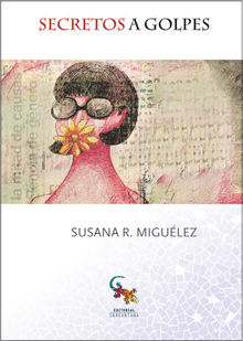 Secretos a golpes.  Susana R. Migulez