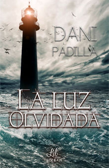 La luz olvidada.  Dani Padilla