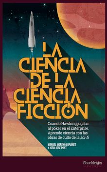La ciencia de la ciencia ficcin.  Manuel Moreno Lupiez