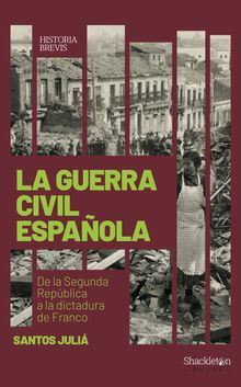 La guerra civil espaola.  Santos Juli