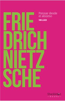 Friedrich Nietzsche.  Toni Llcer Echave