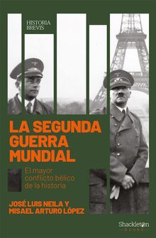 La Segunda Guerra Mundial.  Jos Luis Neila Hernndez