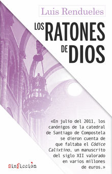 Los ratones de dios.  Luis Rendueles