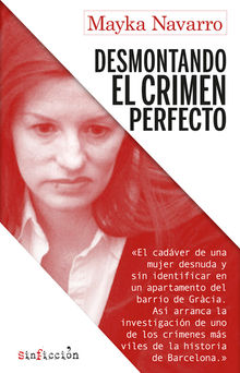 Desmontando el crimen perfecto.  Marta Robles