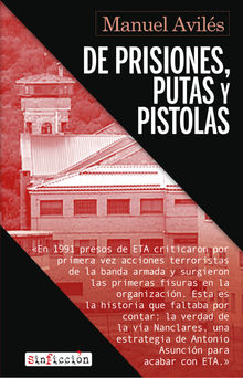 De prisiones, putas y pistolas.  Manuel Avils