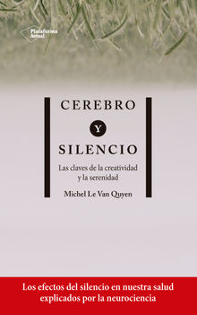 Cerebro y silencio.  Michel Le Van Quyen