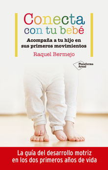 Conecta con tu beb.  Raquel Bermejo