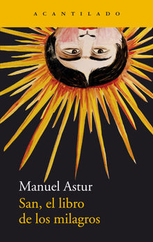 San, el libro de los milagros.  Manuel Astur