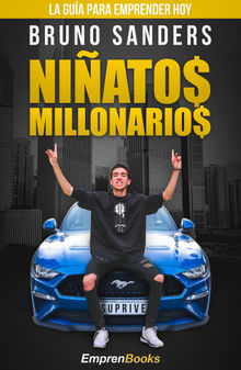 Niatos millonarios.  Bruno Sanders